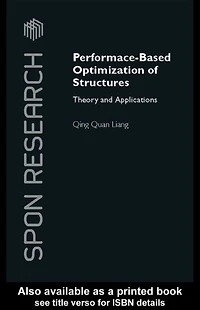 Performance-Based Optimization of Structures: Theory and Applications