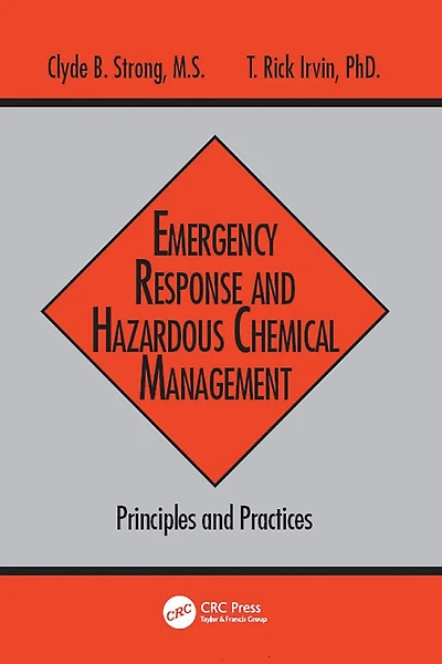 Emergency Response and Hazardous Chemical Management: Principles Practices