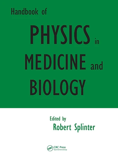 Handbook of Physics Medicine and Biology