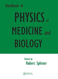 Handbook of Physics Medicine and Biology