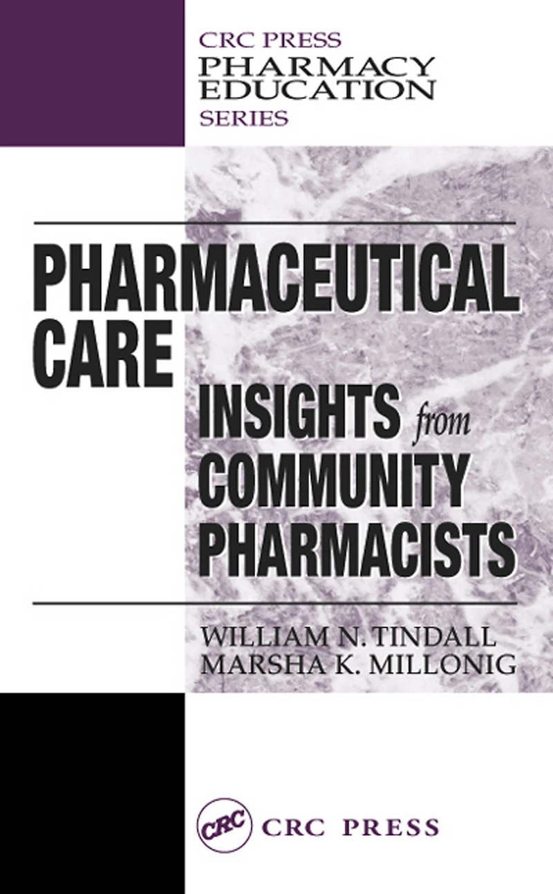 Pharmaceutical Care: INSIGHTS from COMMUNITY PHARMACISTS