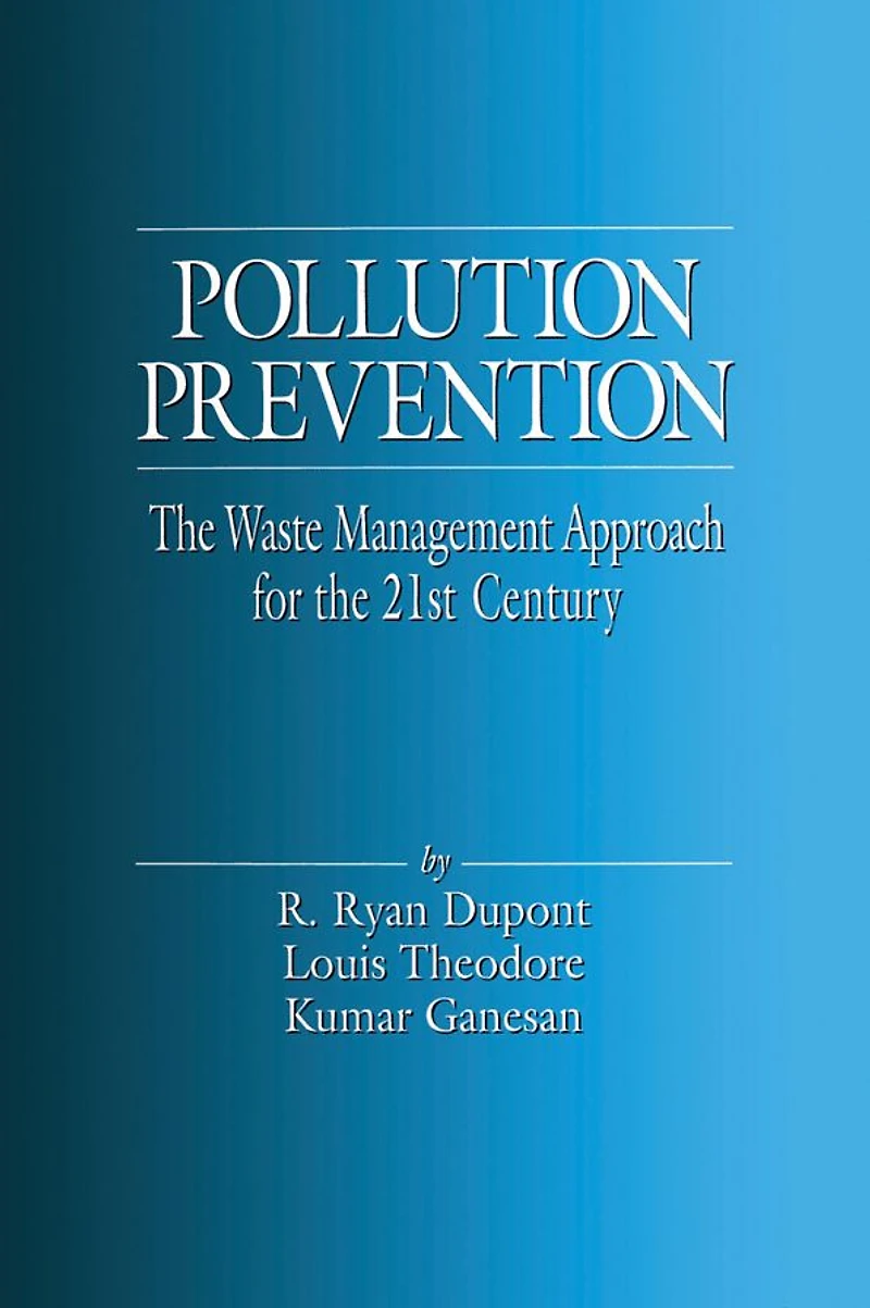 Pollution Prevention: the Waste Management Approach to 21st Century