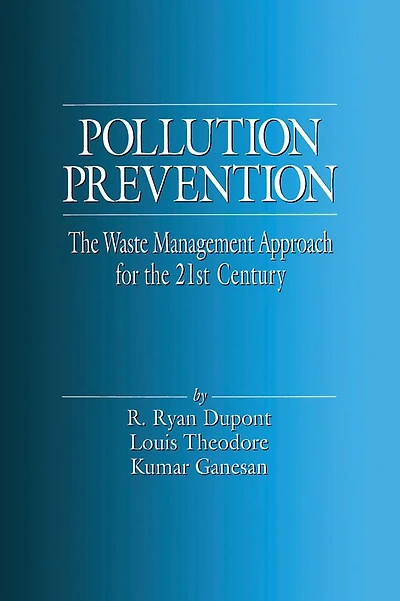 Pollution Prevention: the Waste Management Approach to 21st Century