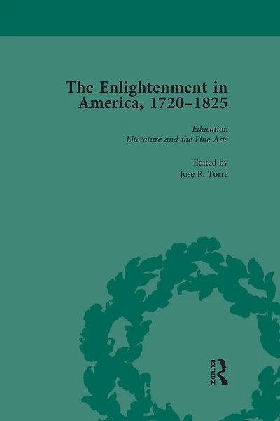 The Enlightenment America, 1720-1825 Vol 2
