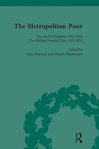 The Metropolitan Poor Vol 4: Semifactual Accounts, 1795-1910