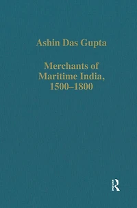 Merchants of Maritime India, 1500-1800