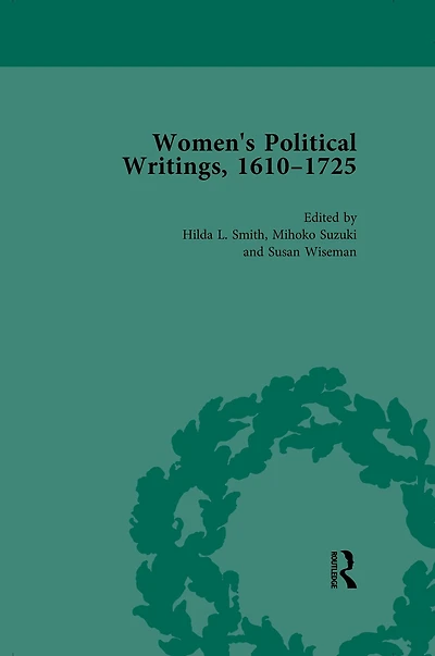 Women's Political Writings, 1610-1725 Vol 1