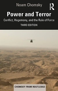 Power and Terror: Conflict, Hegemony, the Rule of Force
