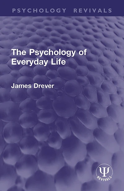 The Psychology of Everyday Life