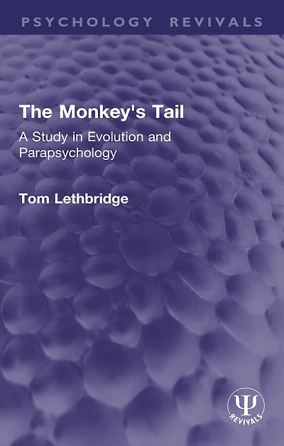 The Monkey's Tail: A Study Evolution and Parapsychology
