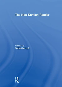 The Neo-Kantian Reader