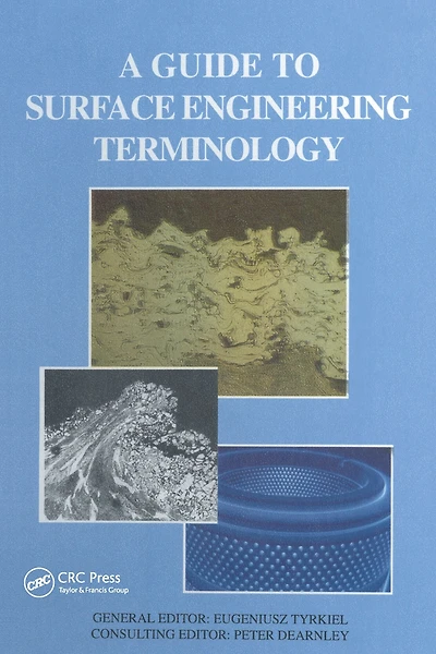 A Guide to Surface Engineering Terminology