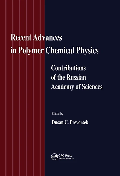 Recent Advances Polymer Chemical Physics: Contributions of the Russian Academy Science