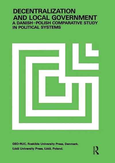 Decentralization and Local Government: Danish-Polish Comparative Study