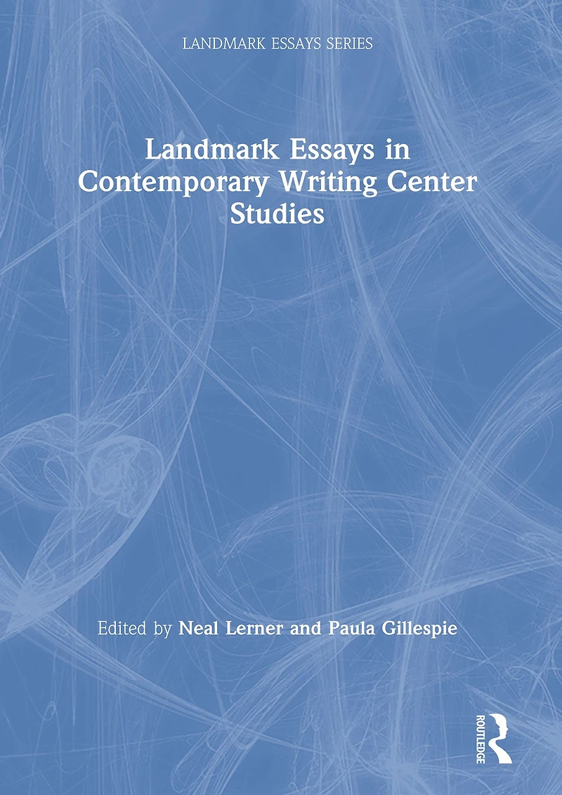 Landmark Essays Contemporary Writing Center Studies