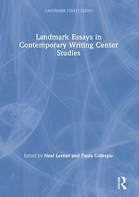 Landmark Essays Contemporary Writing Center Studies