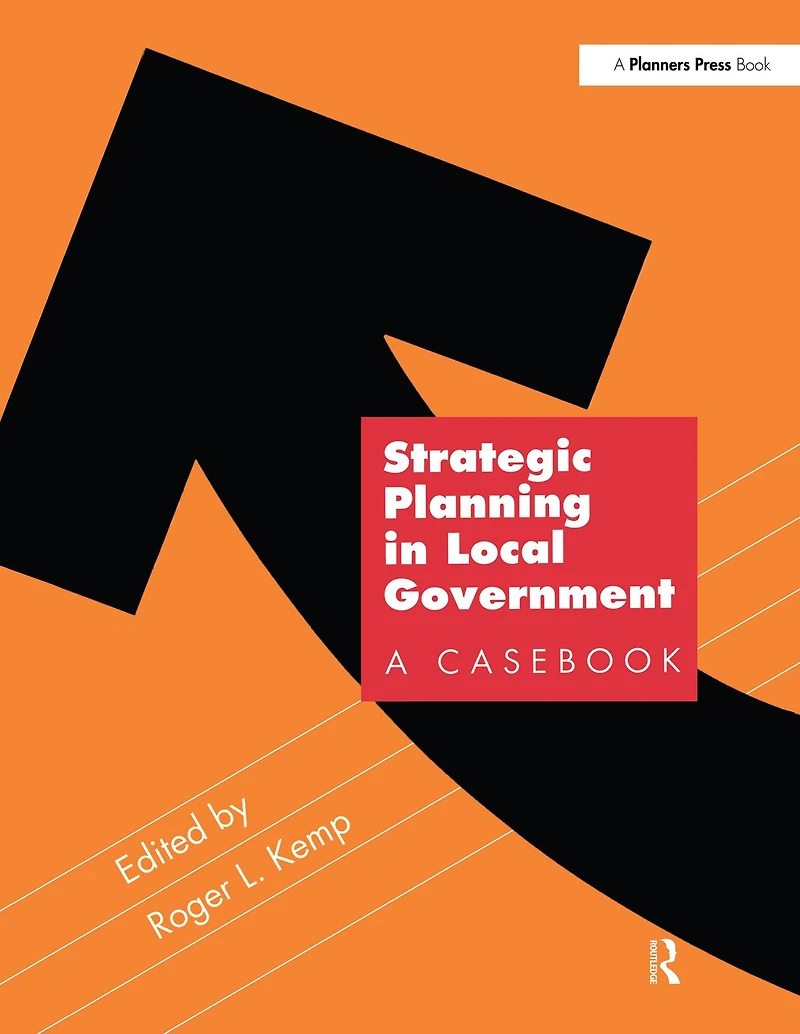 Strategic Planning Local Government: A Casebook