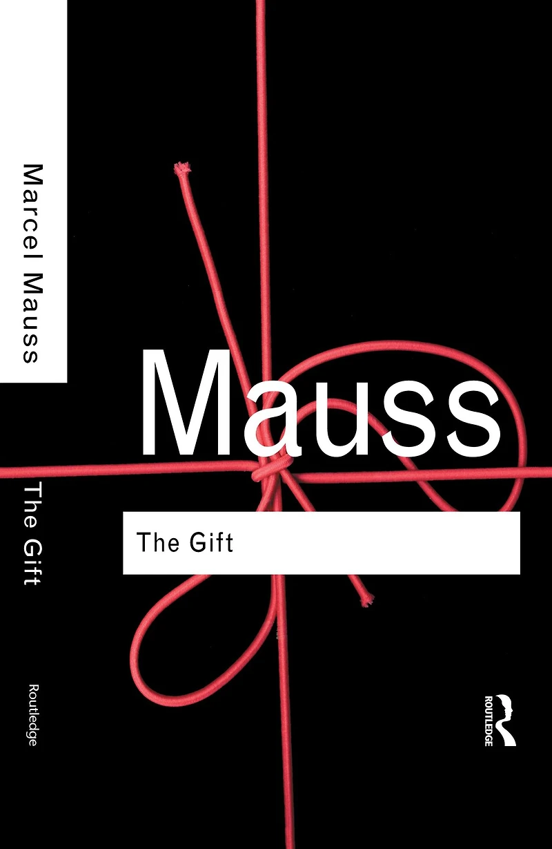 The Gift: Form and Reason for Exchange Archaic Societies