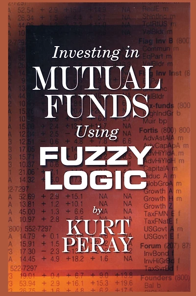 Investing Mutual Funds Using Fuzzy Logic