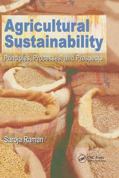 Agricultural Sustainability: Principles, Processes, and Prospects