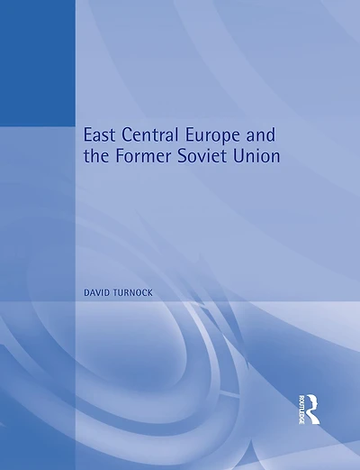 East Central Europe and the Former Soviet Union: Environment Society