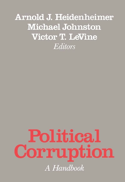 Political Corruption: A Handbook