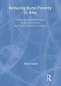 Reducing Rural Poverty Asia: Challenges and Opportunities for Microenterprises Public Employment Schemes
