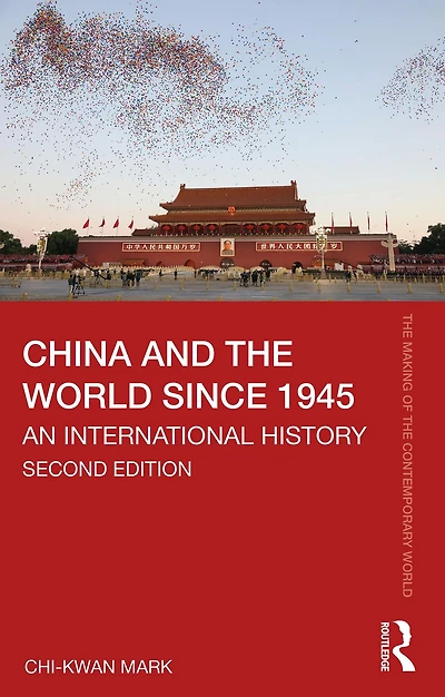 China and the World since 1945: An International History