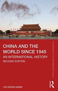 China and the World since 1945: An International History