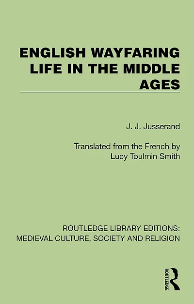 English Wayfaring Life the Middle Ages