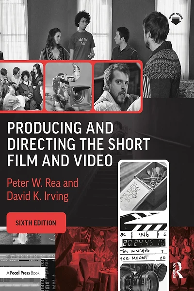 Producing and Directing the Short Film Video