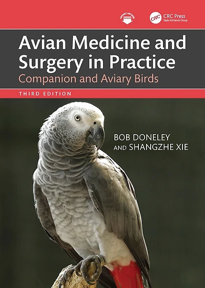 Avian Medicine and Surgery Practice: Companion Aviary Birds