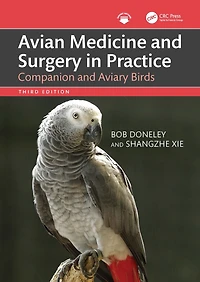 Avian Medicine and Surgery Practice: Companion Aviary Birds