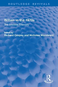 Britain The 1970s: Troubled Economy