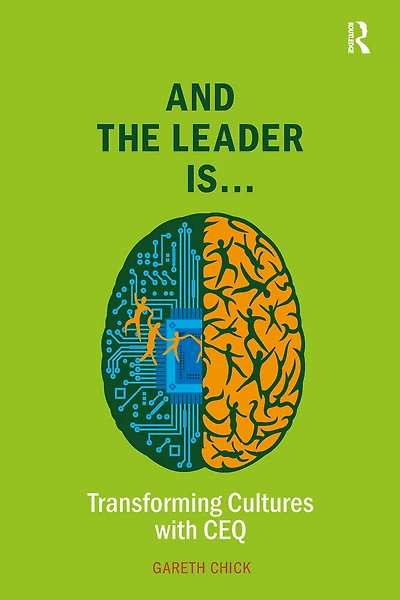 And the Leader Is.....: Transforming Cultures with Ceq