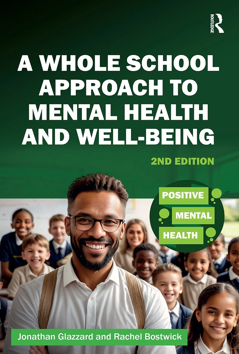 A Whole School Approach to Mental Health and Well-being