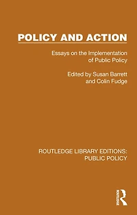 Policy and Action: Essays on the Implementation of Public
