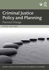 Criminal Justice Policy and Planning: Planned Change