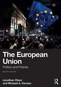The European Union: Politics and Policies