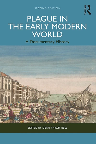 Plague the Early Modern World: A Documentary History