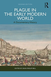 Plague the Early Modern World: A Documentary History