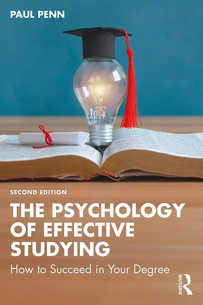 The Psychology of Effective Studying: How to Succeed Your Degree