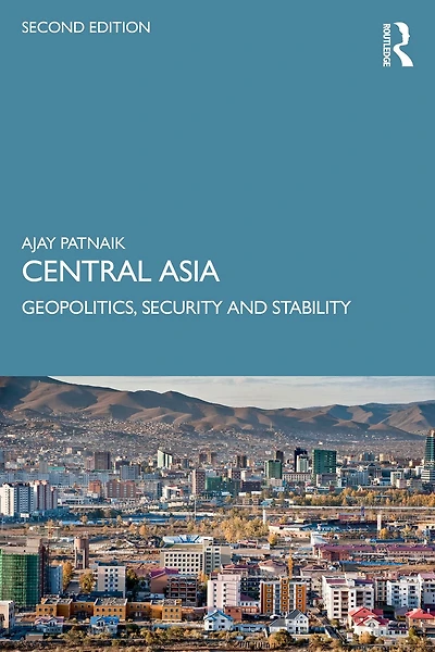 Central Asia: Geopolitics, security and stability