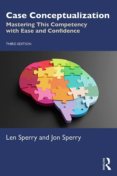 Case Conceptualization: Mastering This Competency with Ease and Confidence