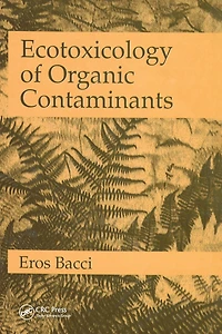 Ecotoxicology of Organic Contaminants