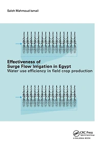 Effectiveness of Surge Flow Irrigation Egypt: Water Use Efficiency Field Crop Production
