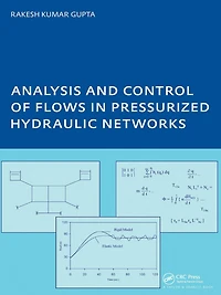 Analysis and Control of Flows Pressurized Hydraulic Networks: PhD, UNESCO-IHE Institute, Delft