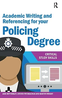 Academic Writing and Referencing for Your Policing Degree