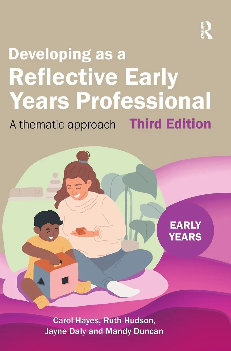 Developing as A Reflective Early Years Professional: Thematic Approach