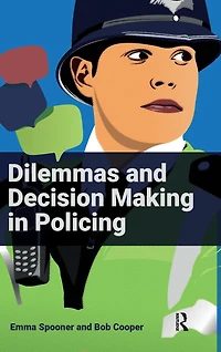 Dilemmas and Decision Making Policing